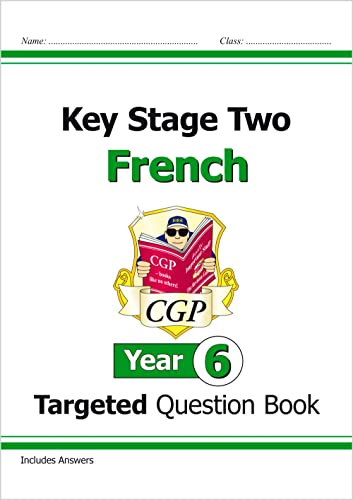 KS2 French Year 6 Targeted Question Book (with Free Online Audio) (CGP KS2 French) von Coordination Group Publications Ltd (CGP)